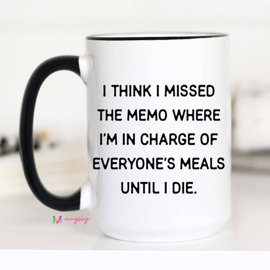 Mugsby- Missed the Memo Coffee Mug