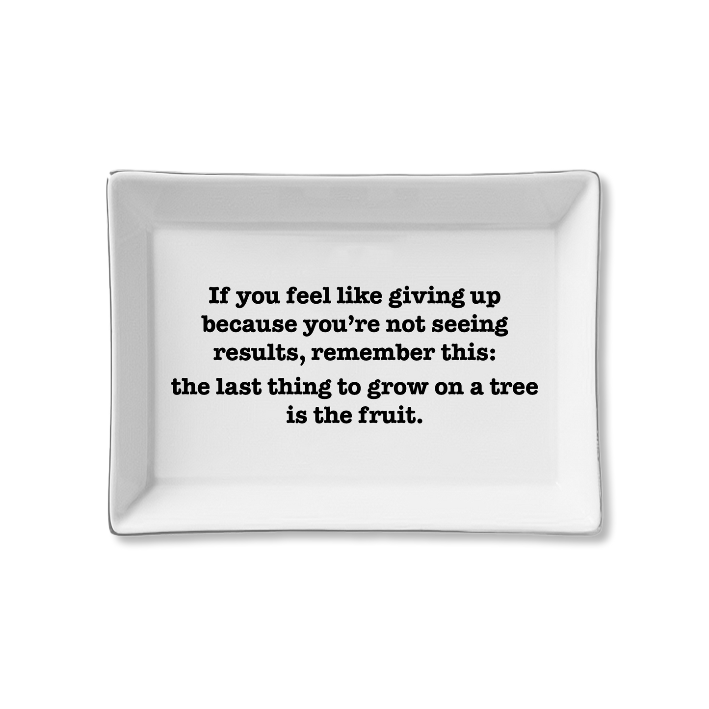 Toss Designs Ceramic Tray - The Last Thing to Grow is Fruit