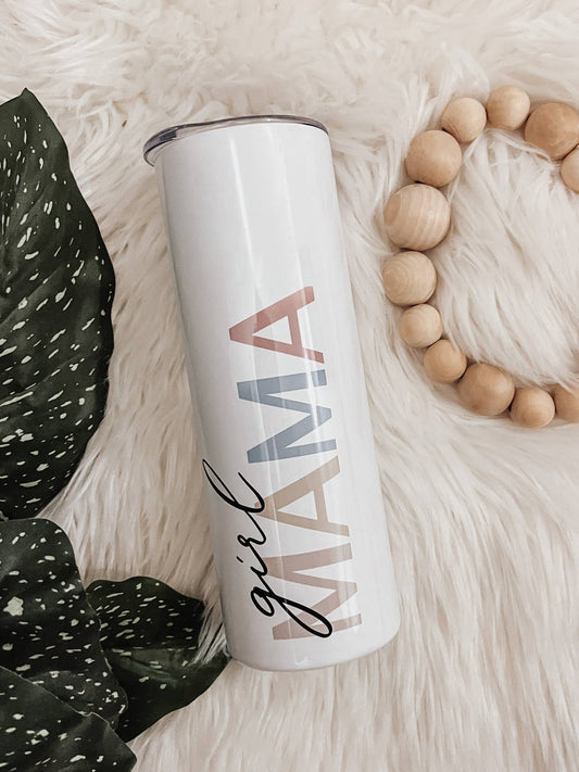 Girl Mama 20 oz Skinny Tumbler