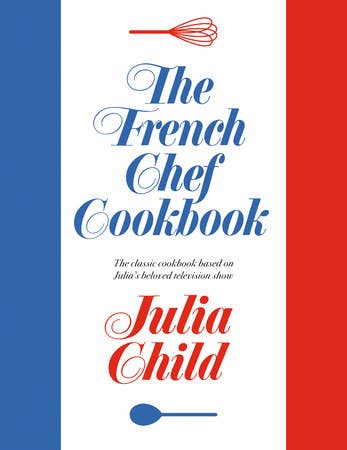 The French Chef Cookbook- Hardcover Julia Child