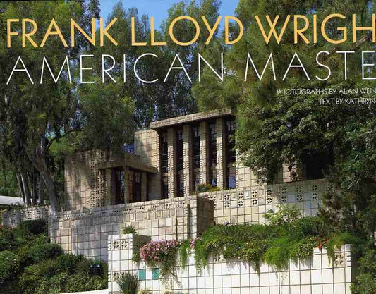 Frank Lloyd Wright American Master