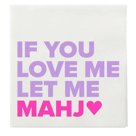 MAHJI MAMAS “IF YOU LOVE ME LET ME MAHJ" COCKTAIL NAPKINS
