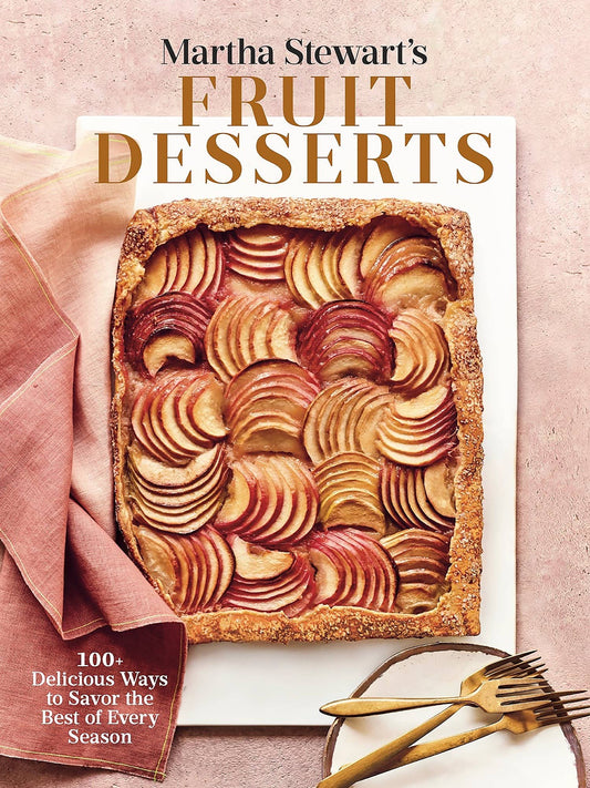 Martha Stewart's Fruit Desserts Cookbook