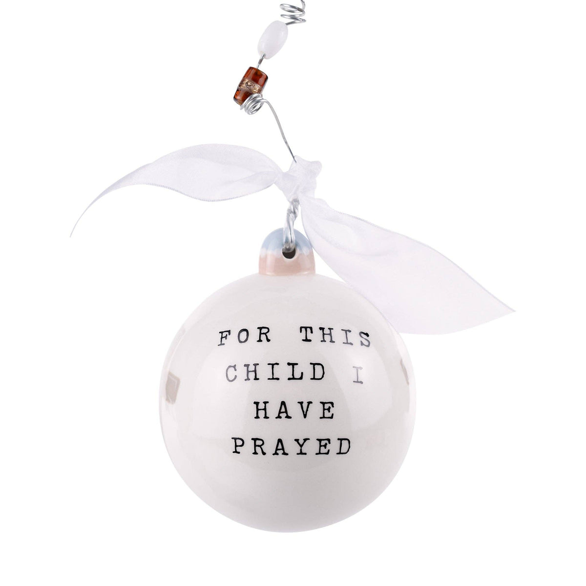 Glory Haus "For This Child I Have Prayed" Ornament