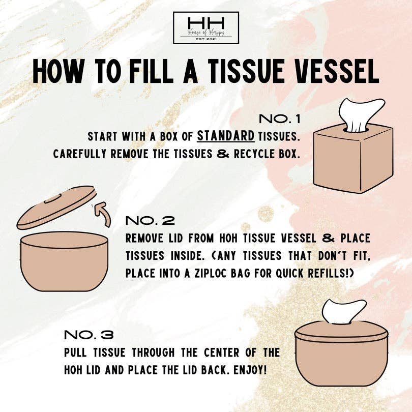 House of Happy "The Lou" Tissue Vessel